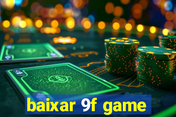 baixar 9f game